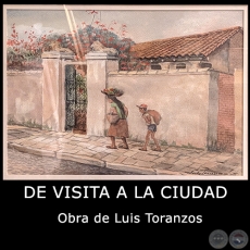 DE VISITA A LA CIUDAD - Obra de Luis Toranzos - c.1980